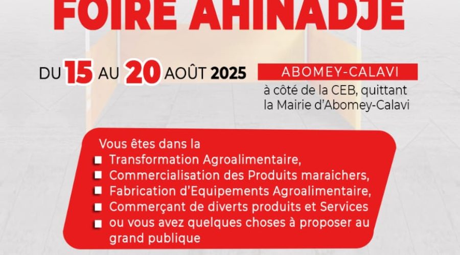 SOUS LE HAUT PARRAINAGE DE L’ATDA7 ( EX-CARDER) D’ABOMEY-CALAVI L’ONG L’AMOUR DU PÈRE ORGANISE LA FOIRE AHINADJÊ DU 15 AOÛT AU 20 AOÛT 2025