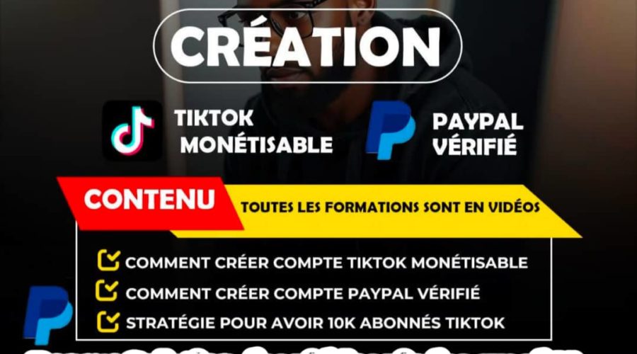 FORMATION TIKTOK MONÉTISÉ ET PAYPAL VÉRIFIÉ DEPUIS L’AFRIQUE